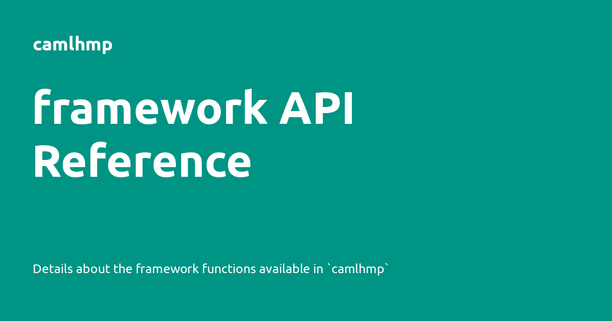 framework API Reference - camlhmp